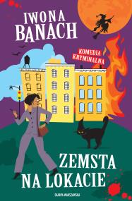 Zemsta na lokacie. Autor: Banach Iwona. ZdrowePodejscie.pl Okładka książki Zemsta na lokacie