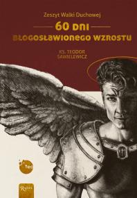 Okładka książki Zeszyt Walki Duchowej, 60 Dni Błogosławionego Wzrostu