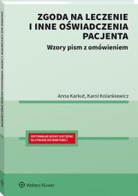 Okładka książki Zgoda na leczenie i inne oświadczenia pacjenta. Wzory pism z omówieniem
