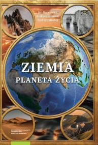 Ziemia. Planeta życia. Autor: Strobel Andrzej, Sadurski Andrzej, Kopcewicz Jan. ZdrowePodejscie.pl Okładka książki Ziemia. Planeta życia
