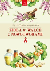Okładka książki Zioła w walce z nowotworami wyd. 3