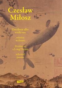 Okładka książki Zmyślenie albo wielki sen / Fiction or a Long Dream