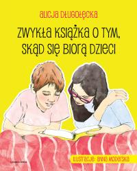 Okładka książki Zwykła książka o tym, skąd się biorą dzieci