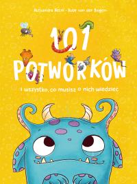 Okładka książki 101 potworków i wszystko, co musisz o nich wiedzieć