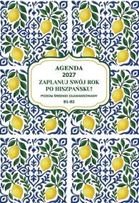 Okładka książki AGENDA 2027. Zaplanuj swój rok po hiszpańsku. Poziom początkujący B1-B2
