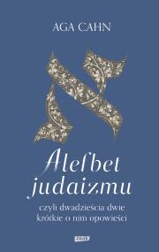 Okładka książki Alefbet judaizmu, czyli dwadzieścia dwie krótkie o nim opowieści