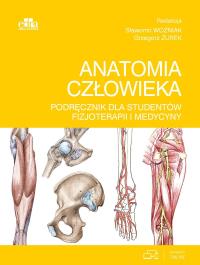 Okładka książki Anatomia człowieka. Podręcznik dla studentów fizjoterapii i medycyny