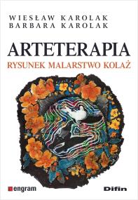 Okładka książki Arteterapia. Rysunek, malarstwo, kolaż