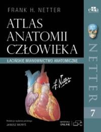 Atlas anatomii człowieka. Łacińskie mianownictwo anatomiczne. Netter. Autor: Netter F.H.. ZdrowePodejscie.pl Okładka książki Atlas anatomii człowieka. Łacińskie mianownictwo anatomiczne. Netter