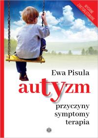 Okładka książki Autyzm Przyczyny symptomy terapia
