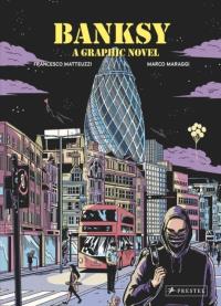Okładka książki Banksy. A Graphic Novel