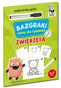 Okładka książki Bazgraki uczą się rysować. Zwierzęta. Kapitan Nauka