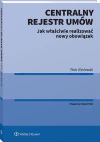 Okładka książki Centralny Rejestr Umów - jak właściwie realizować nowy obowiązek