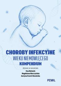 Okładka książki Choroby infekcyjne wieku niemowlęcego