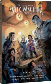 Okładka książki Critical Role Vox Machina Początek tom 3