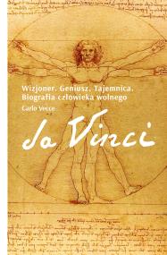 Okładka książki Da Vinci. Wizjoner. Geniusz. Tajemnica. Biografia człowieka wolnego