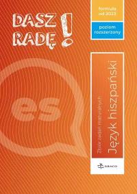 Okładka książki Dasz radę! Poziom rozszerzony hiszpański Zbiór zadań maturalnych. Formuła od 2023