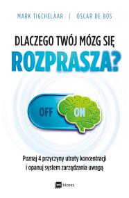 Okładka książki Dlaczego Twój mózg się rozprasza?