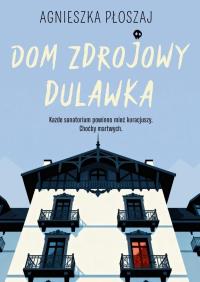 Okładka książki Dom zdrojowy Dulawka