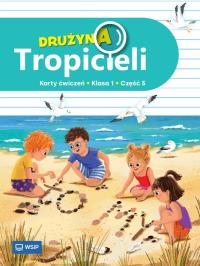 Okładka książki Drużyna Tropicieli SP 1 ćwiczenia cz.5
