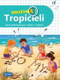 Okładka książki Drużyna Tropicieli SP 1 Matematyka ćwiczenia cz.5