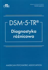 DSM- V- TR Diagnostyka róznicowa. Wydawca: Edra Urban & Partner. ZdrowePodejscie.pl Opakowanie DSM- V- TR Diagnostyka róznicowa