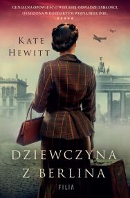 Dziewczyna z Berlina. Autor: Kate Hewitt. ZdrowePodejscie.pl Okładka książki Dziewczyna z Berlina