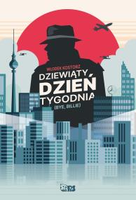 Okładka książki Dziewiąty dzień tygodnia