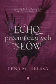 Okładka książki Echo przemilczanych słów