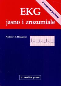 EKG jasno i zrozumiale (V wyd.). Autor: Houghton Andrew R.. ZdrowePodejscie.pl Okładka książki EKG jasno i zrozumiale (V wyd.)