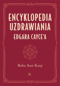 Okładka książki Encyklopedia uzdrawiania Edgara Cayce'a