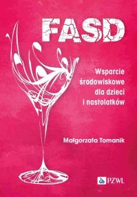 Okładka książki FASD. Wsparcie środowiskowe dla dzieci i nastolatków