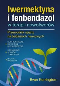 Okładka książki Fenbendazol i iwermektyna w terapii nowotworów