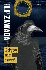 Gdyby nie czerń. Autor: Zawada Filip. ZdrowePodejscie.pl Okładka książki Gdyby nie czerń