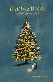 Okładka książki Gwiazdka. Opowieść przedwigilijna