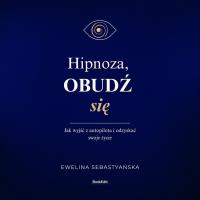 Okładka książki Hipnoza. Obudź się