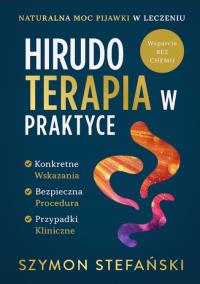 Okładka książki Hirudoterapia w Praktyce. Naturalna moc pijawki w leczeniu
