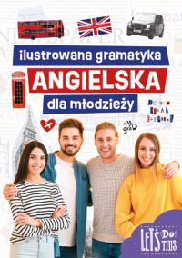 Okładka książki Ilustrowana gramatyka angielska dla młodzieży