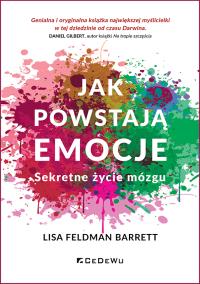 Okładka książki Jak powstają emocje. Sekretne życie mózgu w.2