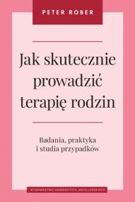 Okładka książki Jak skutecznie prowadzić terapię rodzin