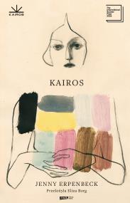 Kairos. Autor: Erpenbeck Jenny. ZdrowePodejscie.pl Okładka książki Kairos