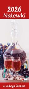 Okładka książki Kalendarz 2026 paskowy dr Jadwigi Górnickiej Nalewki KP2