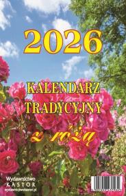 Kalendarz 2026 zdzierak tradycyjny z różą. Wydawca: Kastor. ZdrowePodejscie.pl Opakowanie Kalendarz 2026 zdzierak tradycyjny z różą