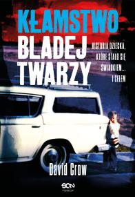 Okładka książki Kłamstwo bladej twarzy
