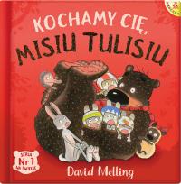 Okładka książki Kochamy cię, Misiu Tulisiu