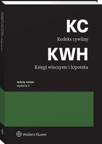 Kodeks cywilny. Księgi wieczyste i hipoteka. Autor: Opracowanie zbiorowe. ZdrowePodejscie.pl Okładka książki Kodeks cywilny. Księgi wieczyste i hipoteka