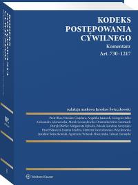 Kodeks postępowania cywilnego. Komentarz. Art. 730–1217. Autor: Zamojski Łukasz, Świeczkowski Jarosław, Marek Lewandowski, Małgorzata Rybicka-Pakuła, Joanna Szachta, Marzena Świeczkowska-Wójcikowska, Wiesław Grajdura, Sławicki Paweł, Dominika Mróz-Szarmach, Aleksandra Leleniewska-Banna, Agnieszka Witczak-Słoczyńska, Angelika Janaszek, Karolina Sarzyńska, Piotr Blus, Patryk Pfeiffer, Grzegorz Julke. ZdrowePodejscie.pl Okładka książki Kodeks postępowania cywilnego. Komentarz. Art. 730–1217