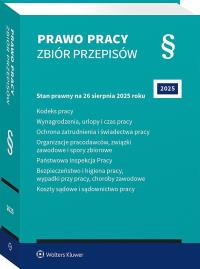 Kodeks pracy. Wynagrodzenia, urlopy i czas pracy. Ochrona zatrudnienia i świadectwa pracy. Organizacje pracodawców, związki zawodowe i spory zbiorowe. Autor: Opracowanie zbiorowe. ZdrowePodejscie.pl Okładka książki Kodeks pracy. Wynagrodzenia, urlopy i czas pracy. Ochrona zatrudnienia i świadectwa pracy. Organizacje pracodawców, związki zawodowe i spory zbiorowe