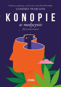 Okładka książki Konopie w medycynie. Jak je odczarować