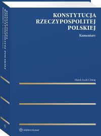 Okładka książki Konstytucja Rzeczypospolitej Polskiej. Komentarz